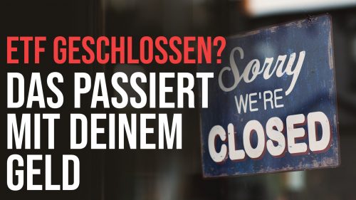 ETF geschlossen: Was mit deinem Geld passiert ETF geschlossen: Was mit deinem Geld passiert