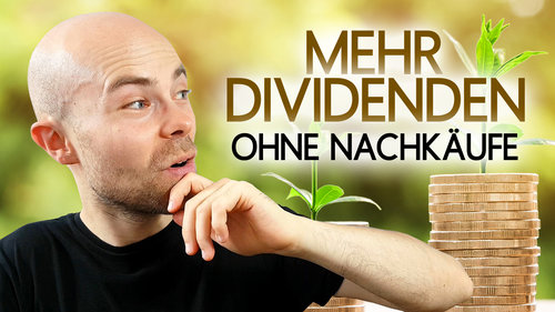 Ohne Nachkäufe mehr Dividenden bekommen